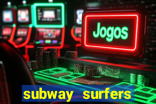 subway surfers zurich jogar